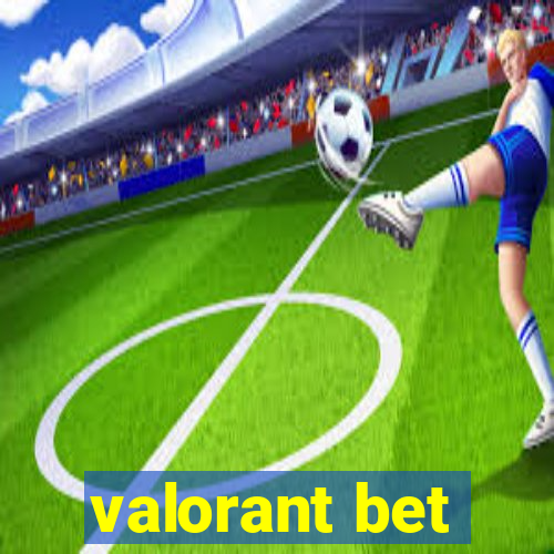 valorant bet