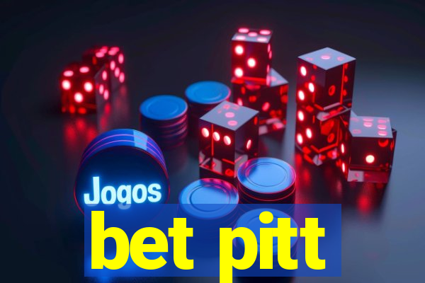 bet pitt