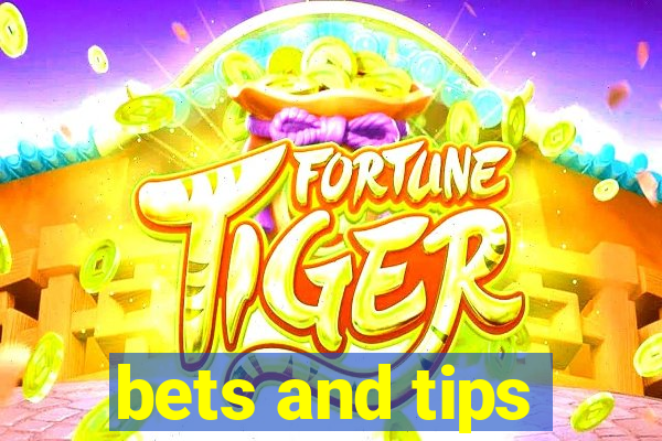 bets and tips