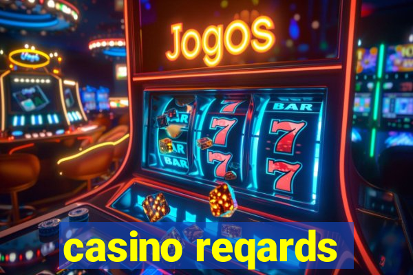 casino reqards