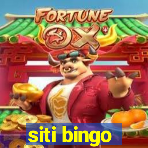 siti bingo