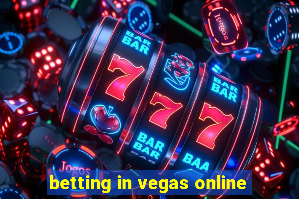 betting in vegas online