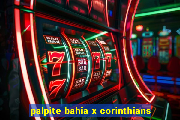 palpite bahia x corinthians