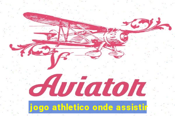 jogo athletico onde assistir