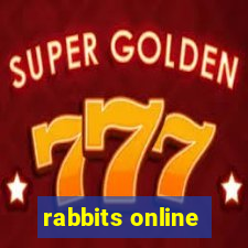 rabbits online