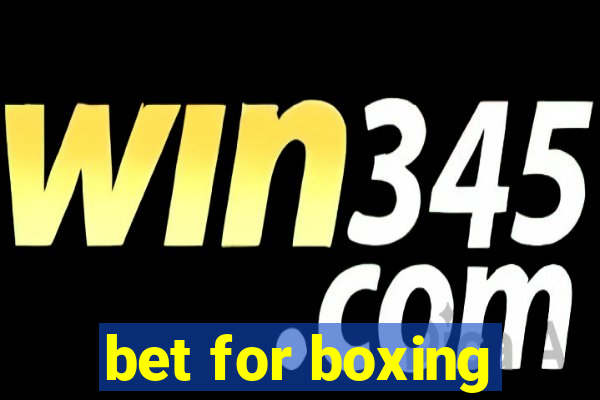 bet for boxing