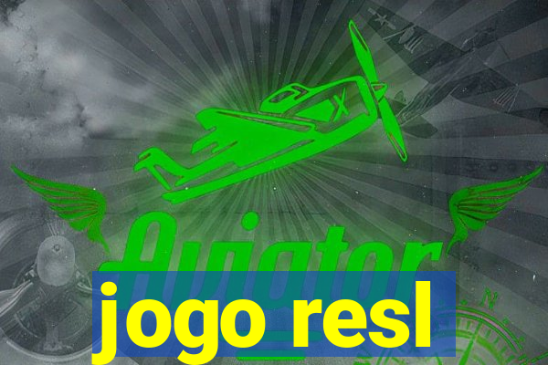 jogo resl