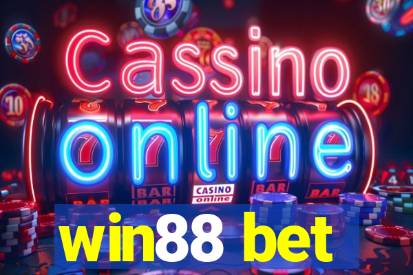 win88 bet