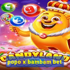 popo x bambam bet