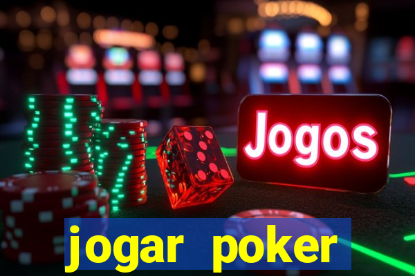 jogar poker dinheiro real