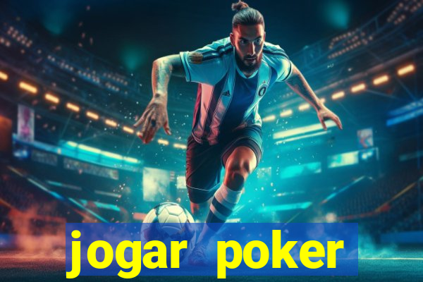 jogar poker dinheiro real