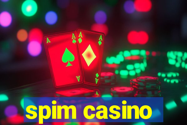 spim casino