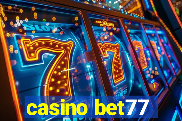 casino bet77