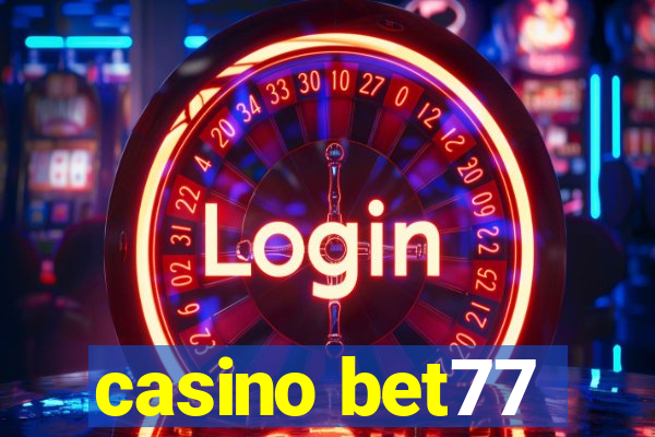 casino bet77