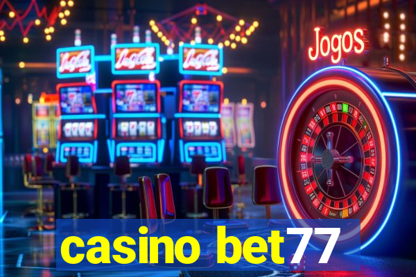 casino bet77