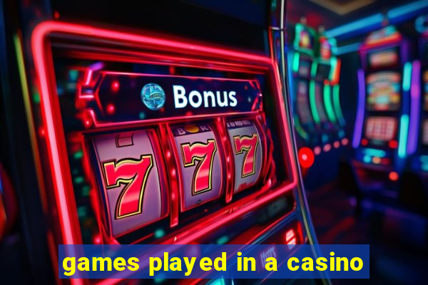 games played in a casino