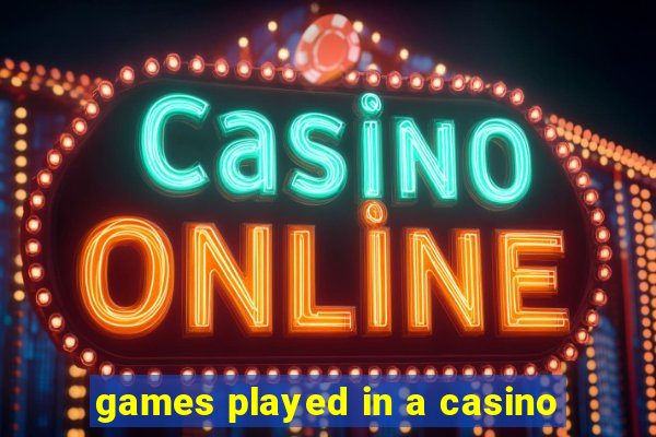 games played in a casino