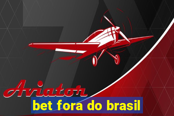 bet fora do brasil