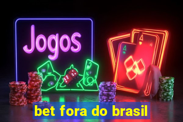 bet fora do brasil