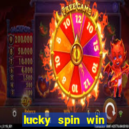 lucky spin win real money online