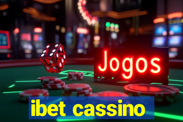 ibet cassino