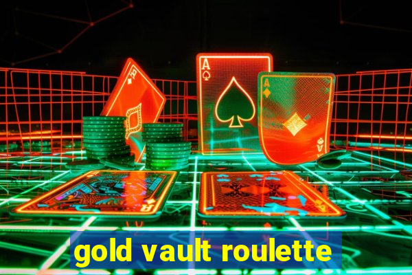 gold vault roulette