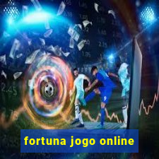 fortuna jogo online