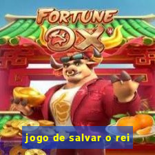 jogo de salvar o rei