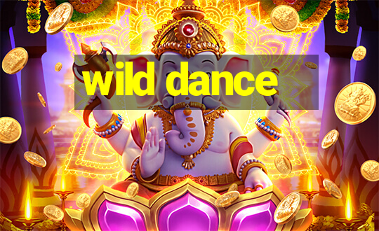 wild dance