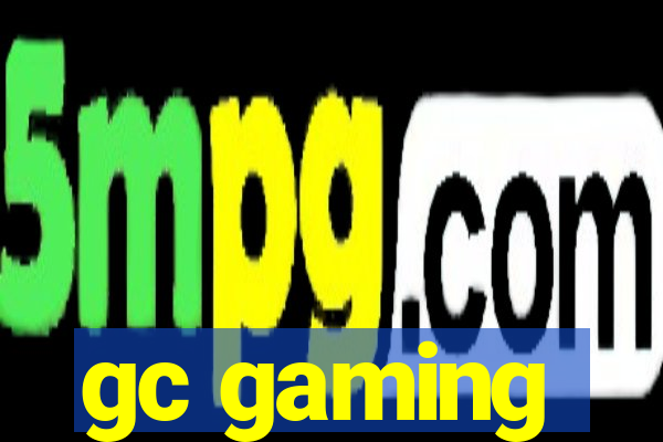 gc gaming