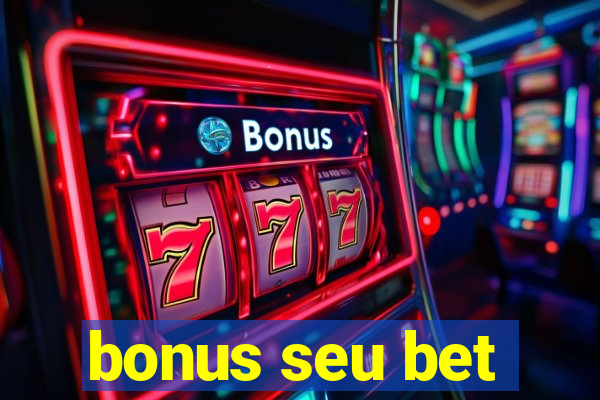 bonus seu bet