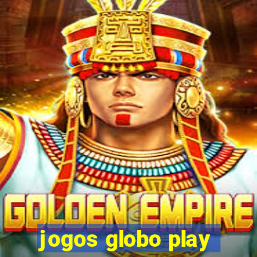 jogos globo play