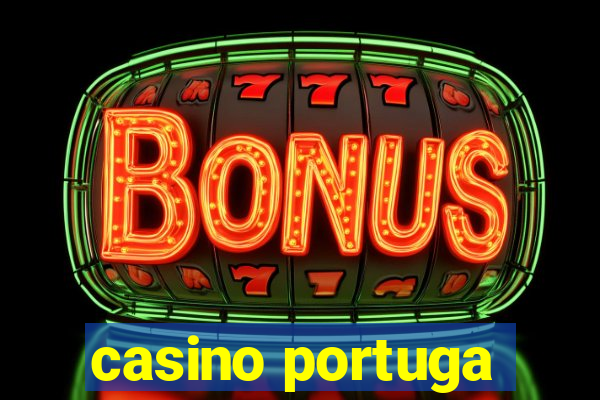 casino portuga