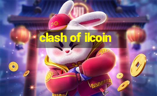 clash of ilcoin