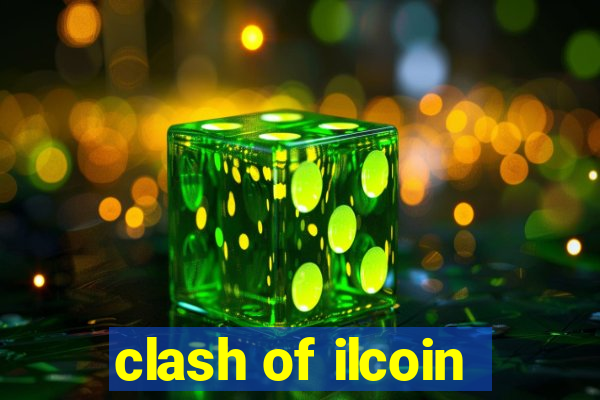 clash of ilcoin