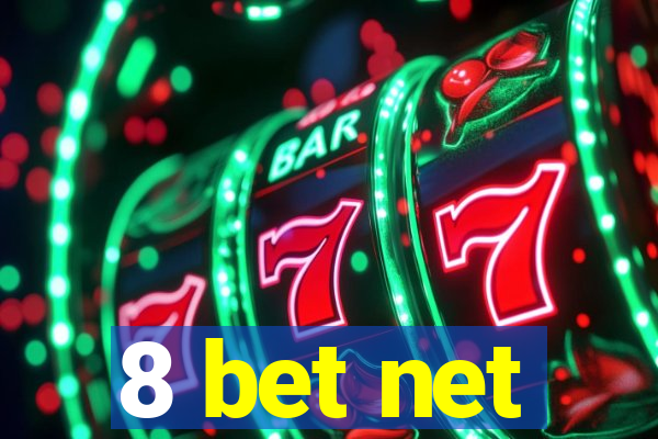 8 bet net