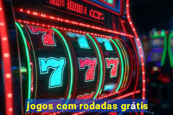 jogos com rodadas grátis