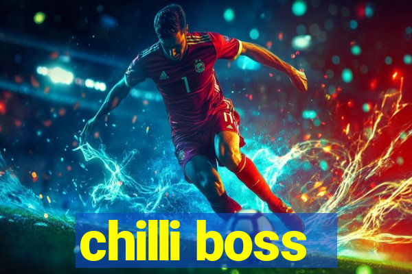 chilli boss