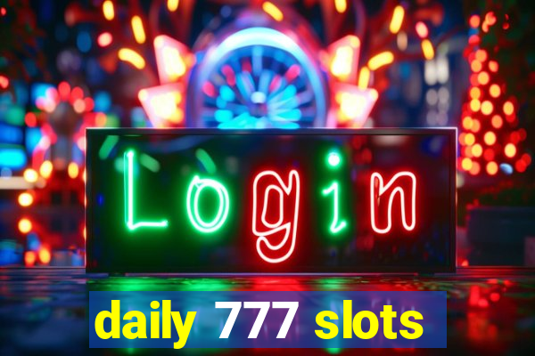 daily 777 slots