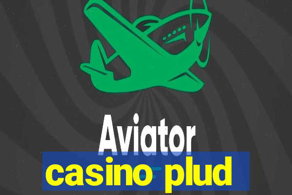 casino plud