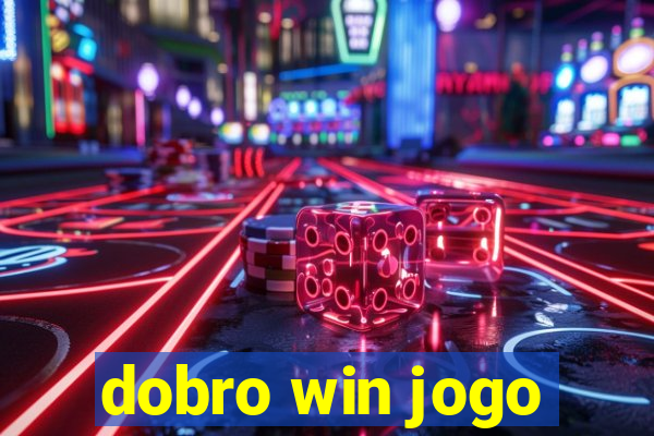 dobro win jogo