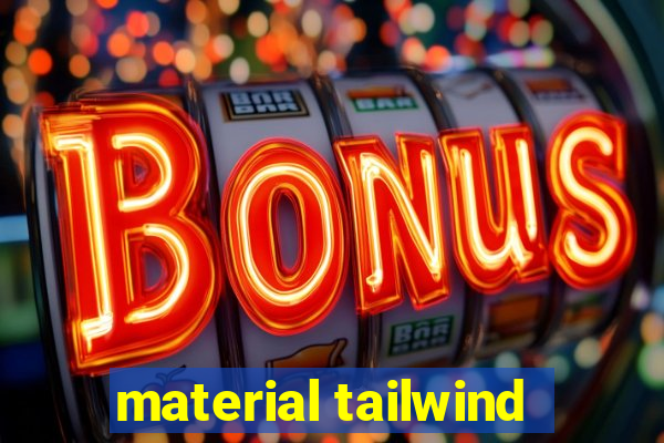 material tailwind