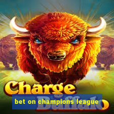 bet on champions league