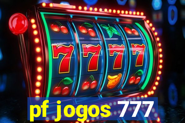 pf jogos 777