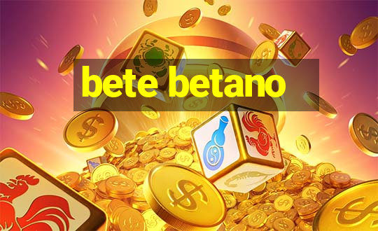 bete betano