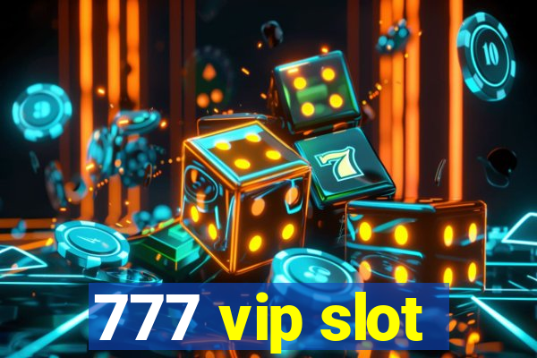 777 vip slot