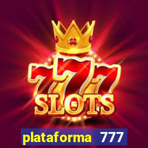 plataforma 777 slots é confiável