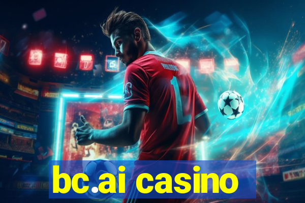 bc.ai casino