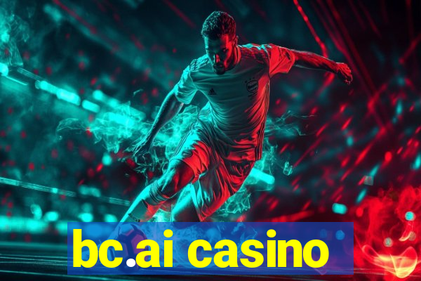 bc.ai casino