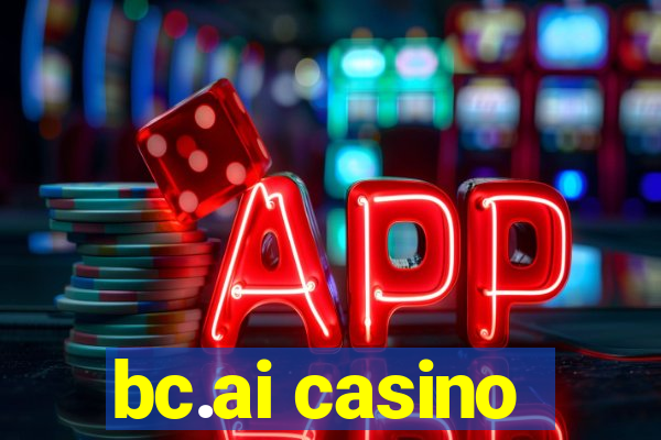 bc.ai casino